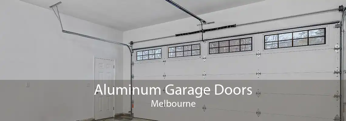 Aluminum Garage Doors Melbourne