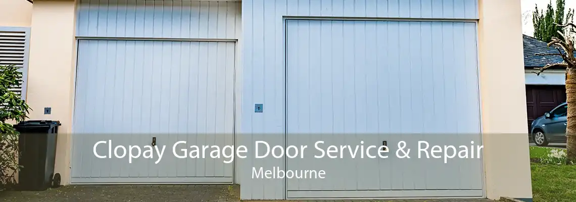 Clopay Garage Door Service & Repair Melbourne