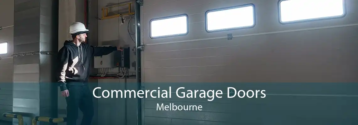 Commercial Garage Doors Melbourne