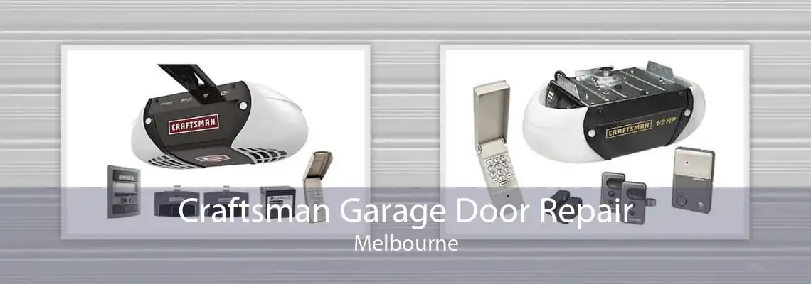 Craftsman Garage Door Repair Melbourne