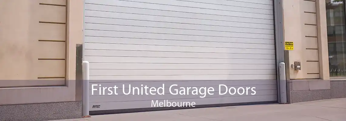 First United Garage Doors Melbourne