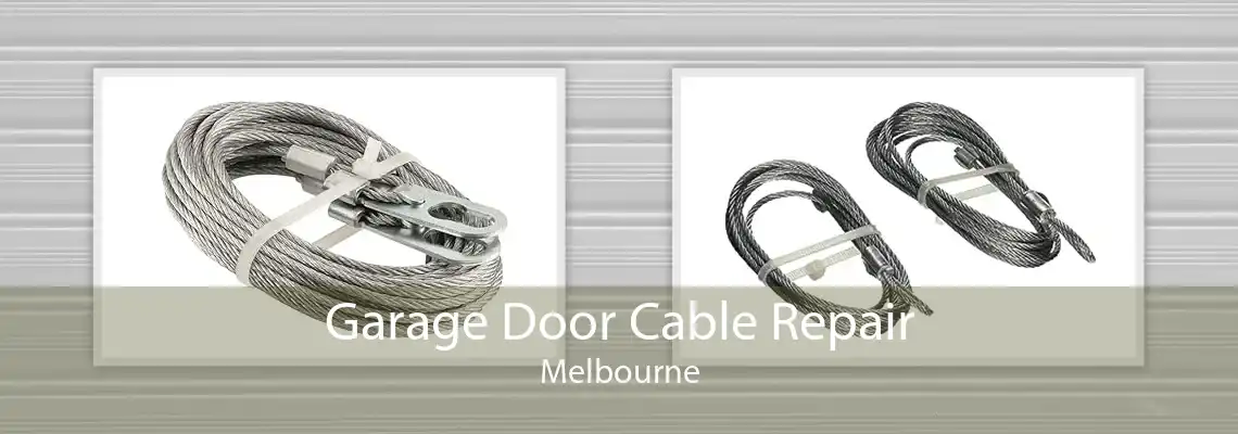 Garage Door Cable Repair Melbourne