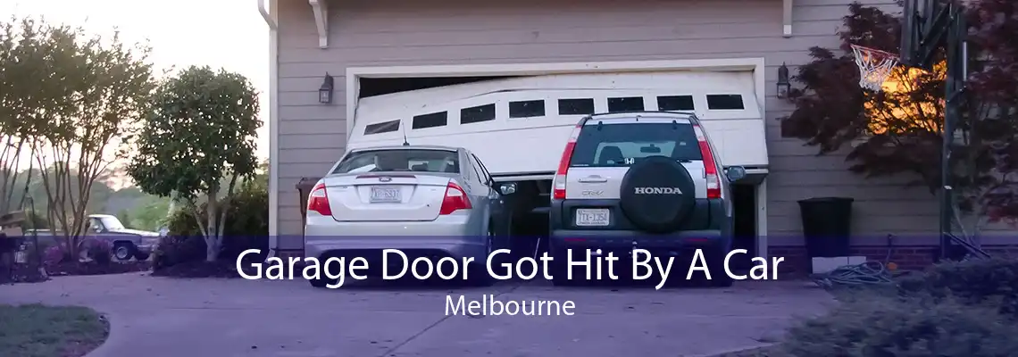 Garage Door Got Hit By A Car Melbourne