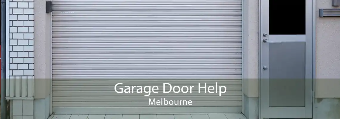 Garage Door Help Melbourne