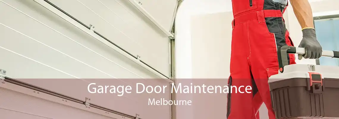 Garage Door Maintenance Melbourne