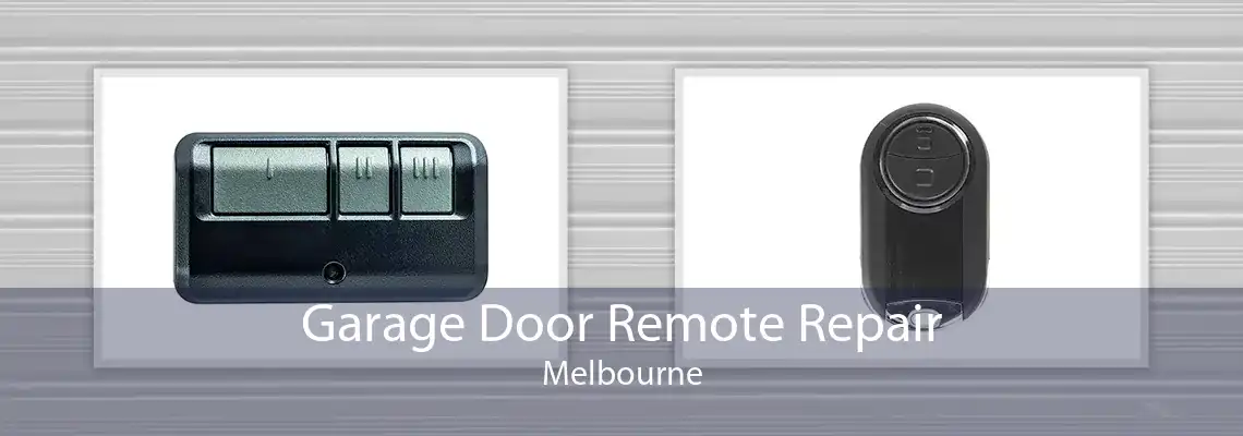 Garage Door Remote Repair Melbourne