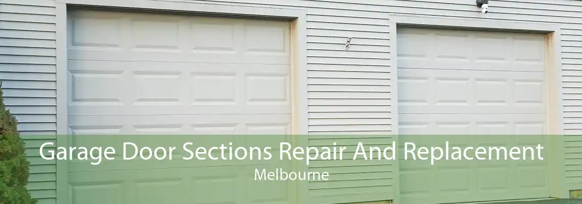 Garage Door Sections Repair And Replacement Melbourne