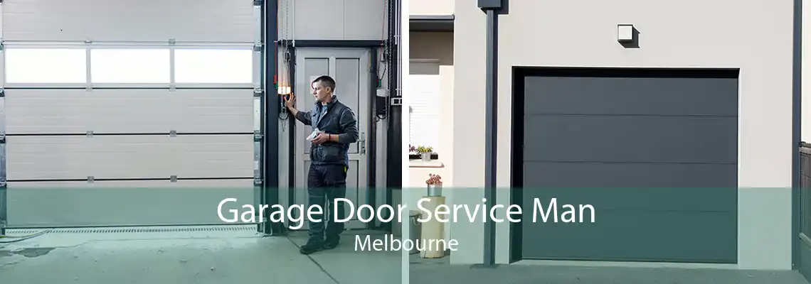 Garage Door Service Man Melbourne