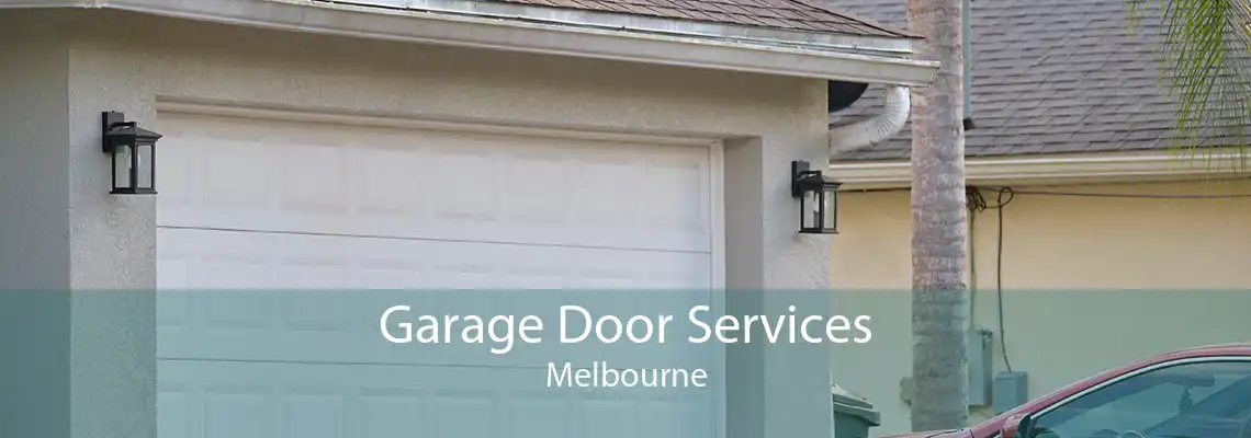 Garage Door Services Melbourne