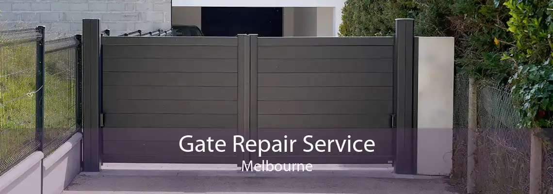 Gate Repair Service Melbourne