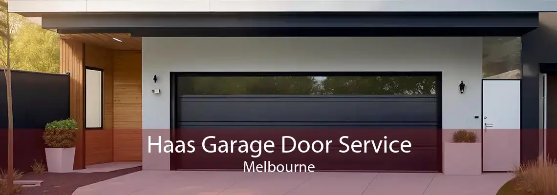 Haas Garage Door Service Melbourne