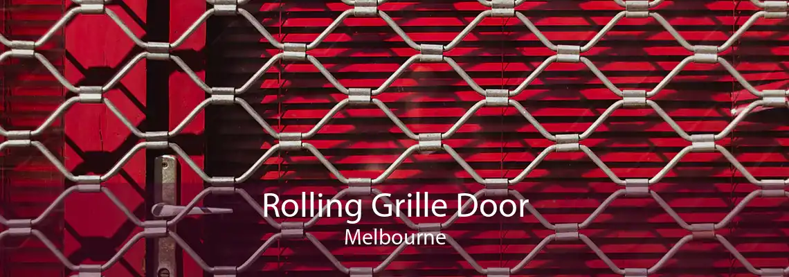 Rolling Grille Door Melbourne