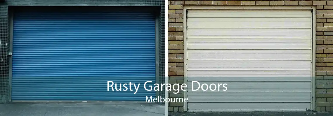 Rusty Garage Doors Melbourne