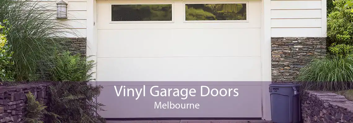 Vinyl Garage Doors Melbourne
