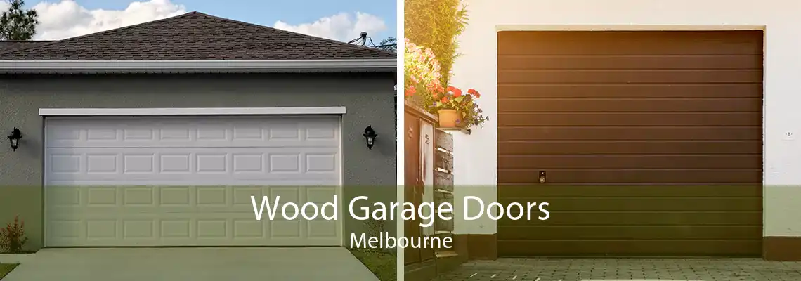 Wood Garage Doors Melbourne